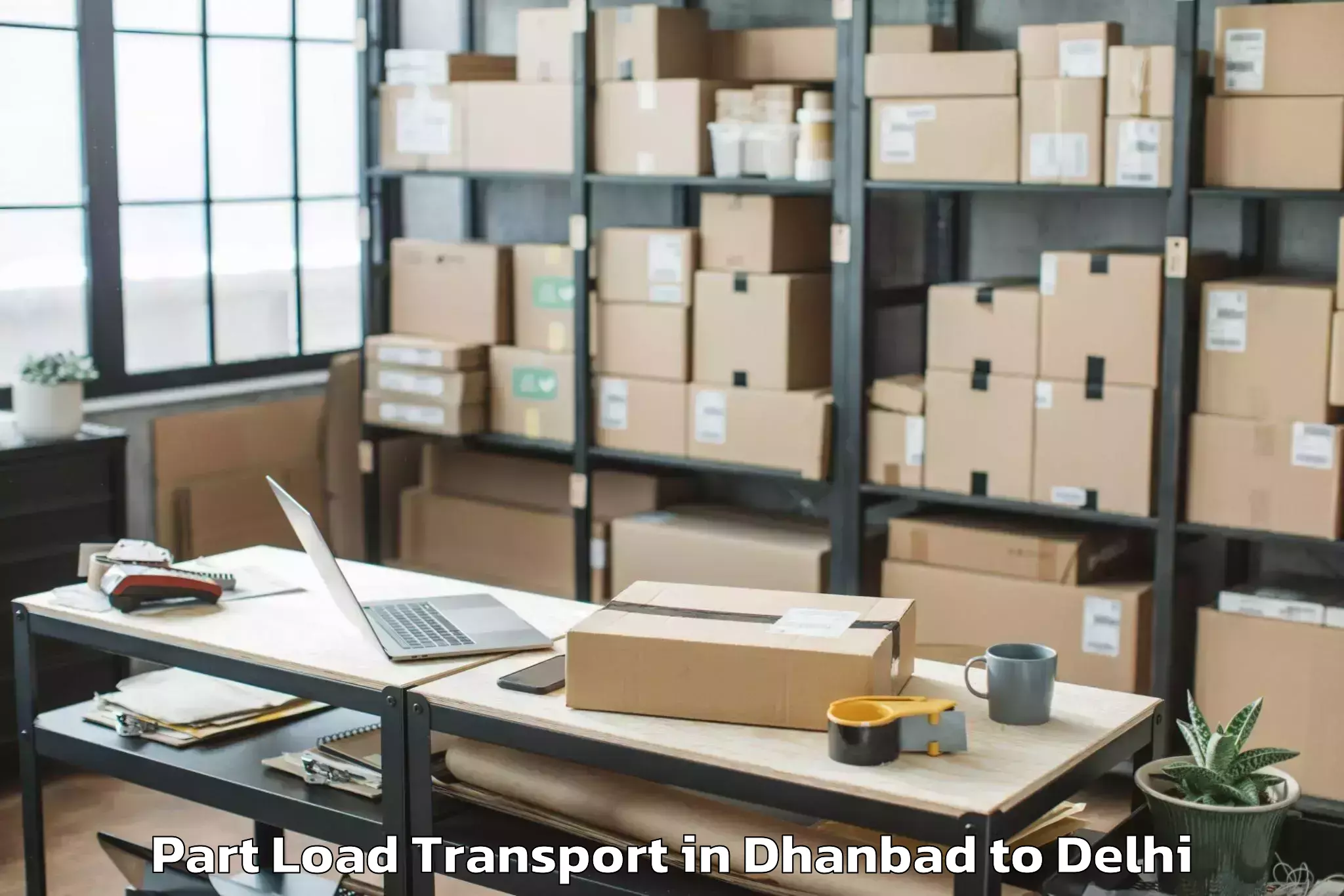 Dhanbad to Unity One Mall Janakpuri Part Load Transport Booking